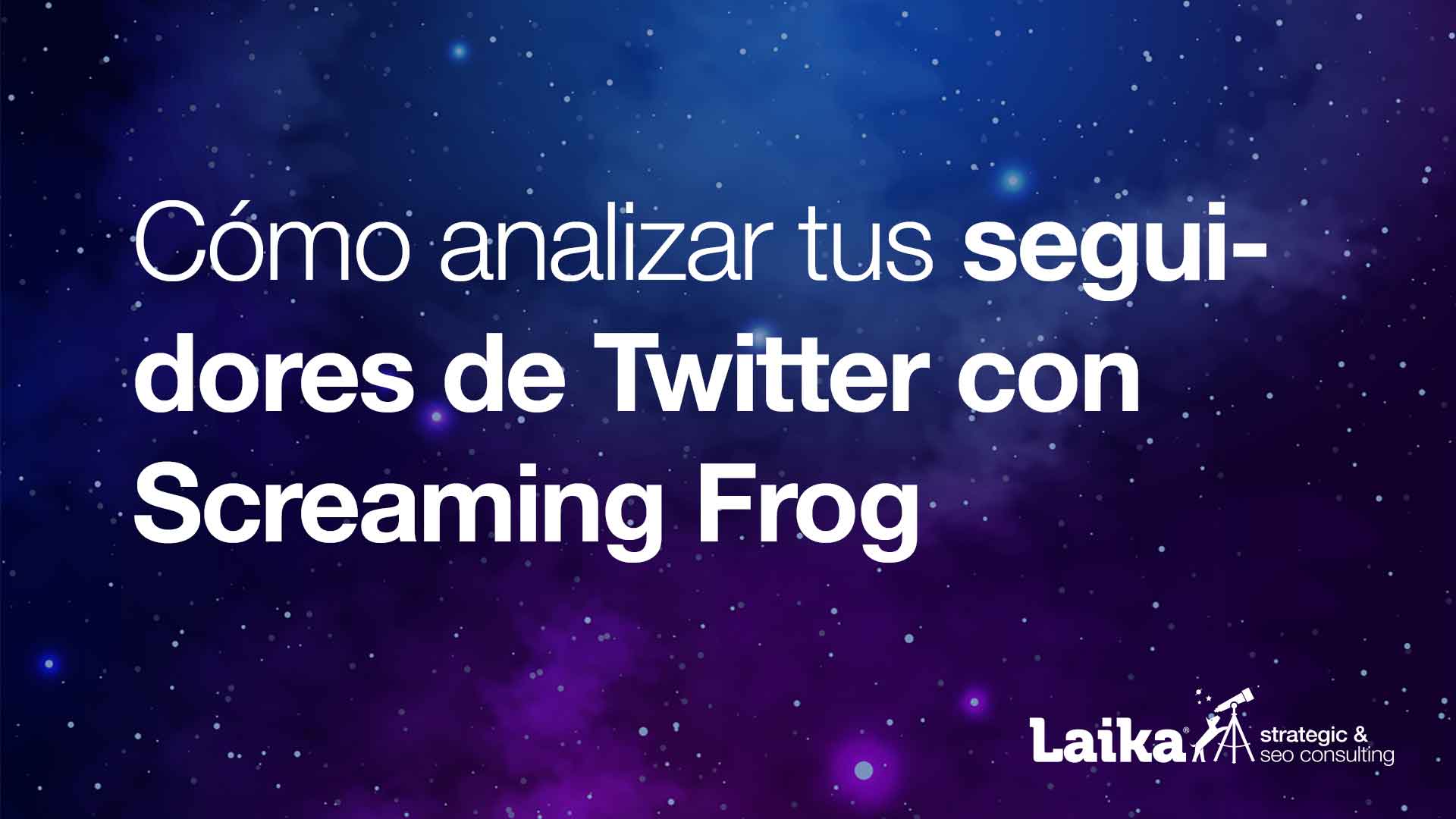 Cómo analizar tus seguidores de Twitter con Screaming Frog
